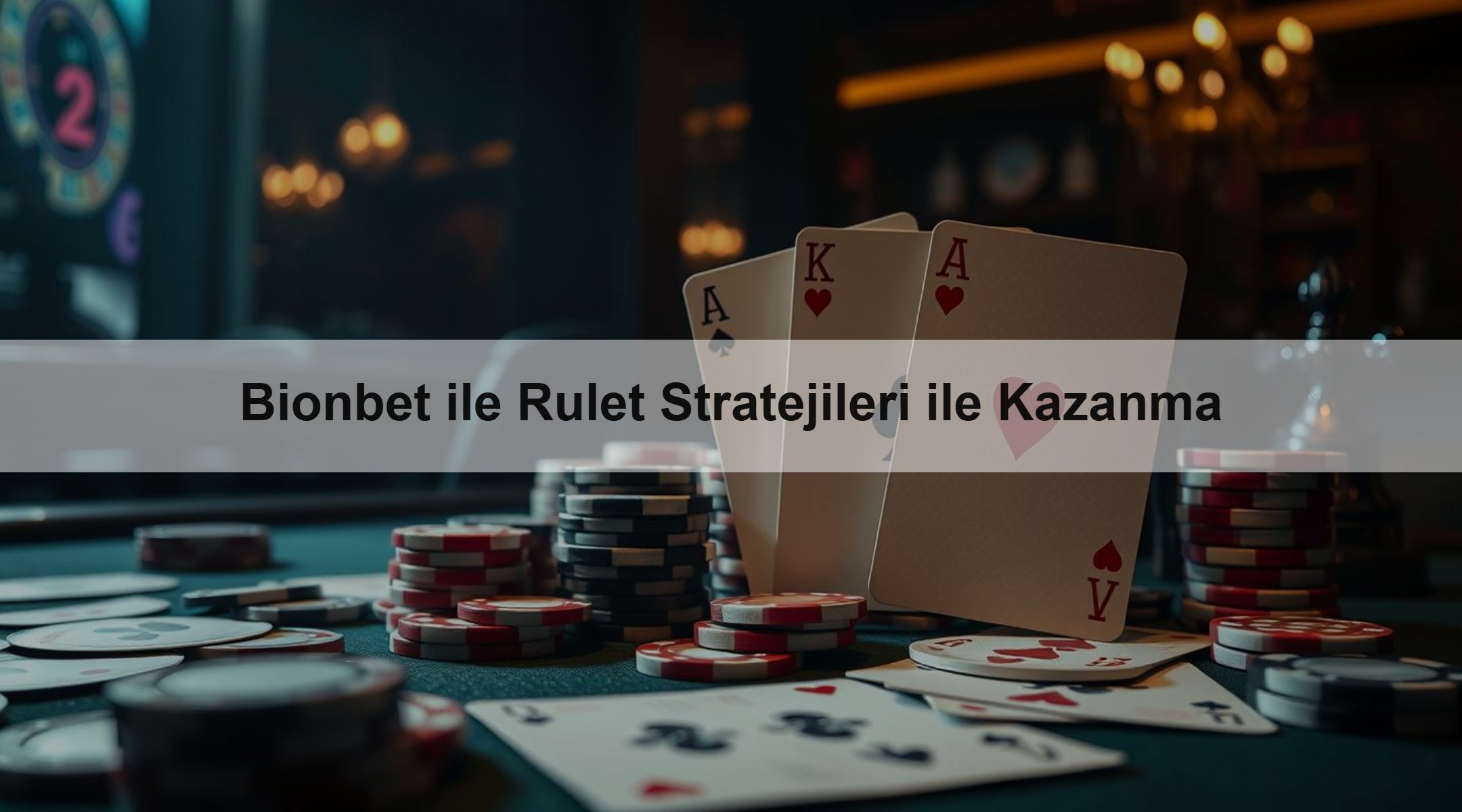 Bionbet ile Rulet Stratejileri ile Kazanma