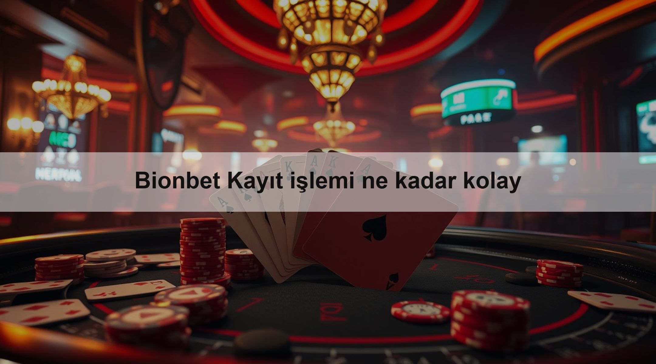 Bionbet Kayıt işlemi ne kadar kolay