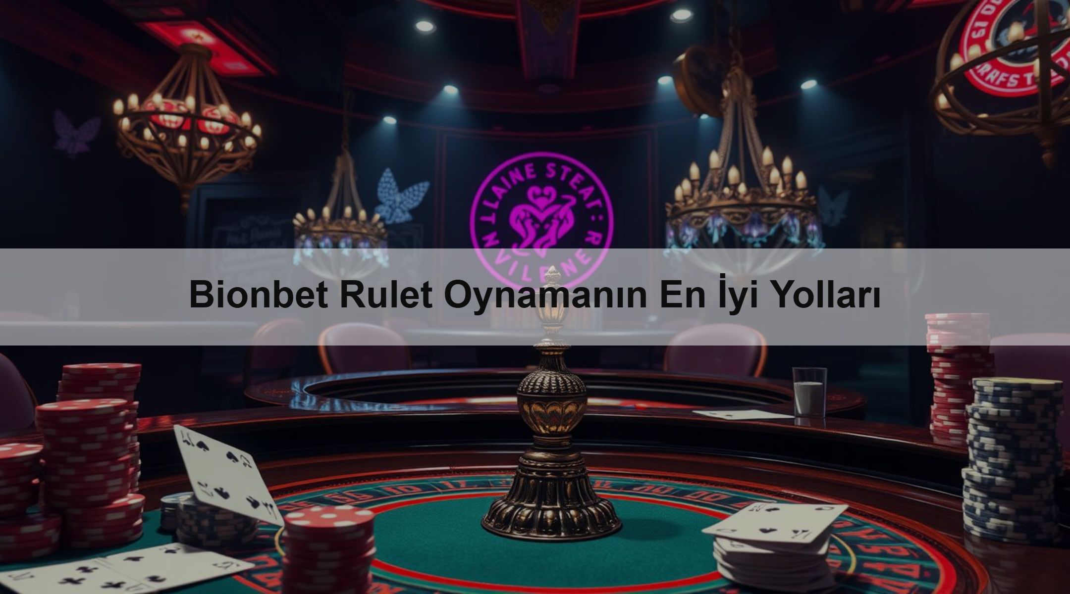 Bionbet Rulet Oynamanın En İyi Yolları