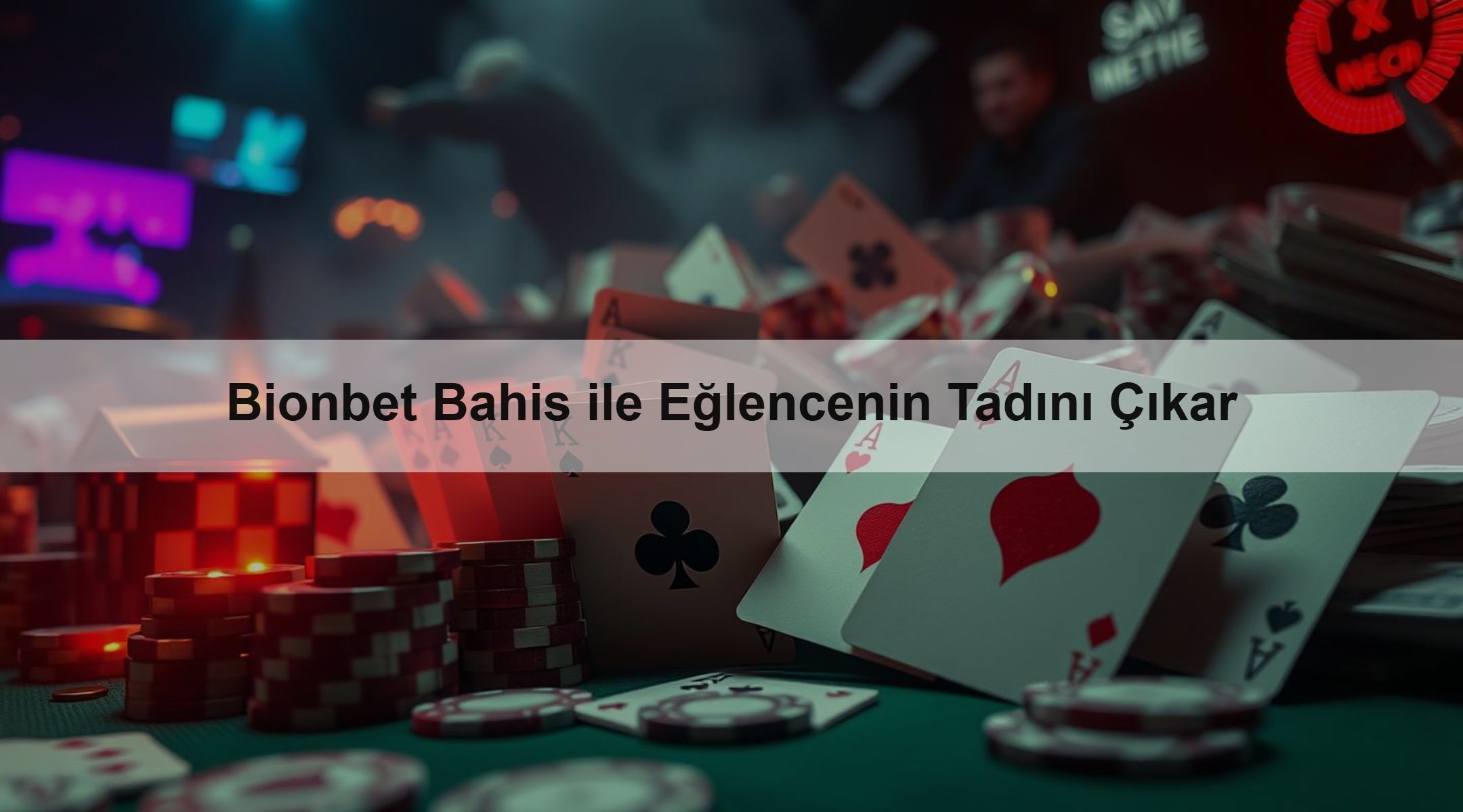 Bionbet Bahis ile Eğlencenin Tadını Çıkar