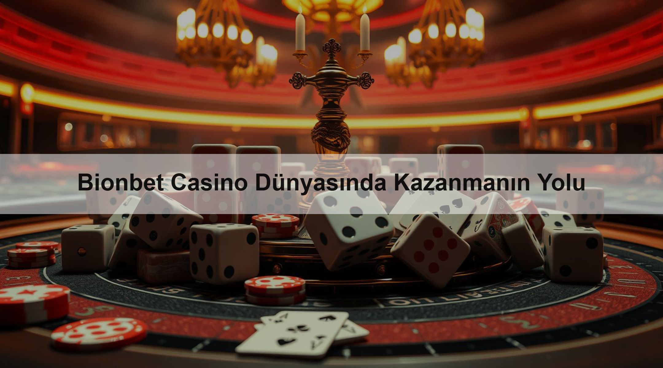 Bionbet Casino Dünyasında Kazanmanın Yolu